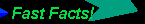Fast Facts